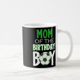 Womens Mom Of The Birthday Boy Soccer Mom Coffee Mug