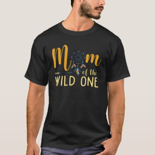 Womens Mom Of The Wild One First Thing Mommy T-Shirt