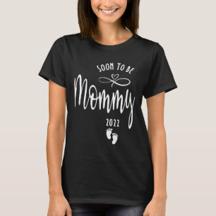 Womens Mom Soon To Be Mommy 2022 Mother Pregnant T-Shirt