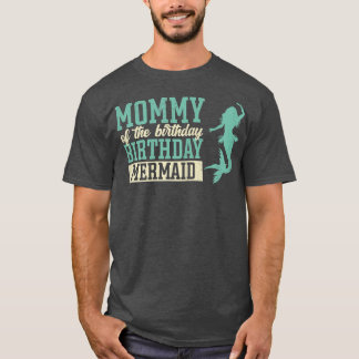 Womens Mommy Of The Birthday Mermaid for a Mermaid T-Shirt