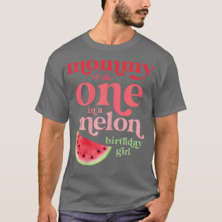 Womens Mommy of the One In A Melon Birthday Girl W T-Shirt