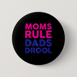 Womens Moms Rule Dads Drool Funny Mother's Day Gra 2 Inch Round Button