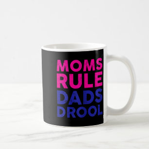 Womens Moms Rule Dads Drool Funny Mother's Day Gra Coffee Mug