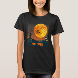 Womens Momster Halloween Mom Ster Mad Moms Mother  T-Shirt
