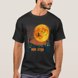 Womens Momster Halloween Mom Ster Mad Moms Mother  T-Shirt