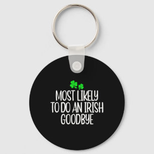 Womens Most Likely To Do An Irish Good Keychain