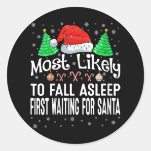 Womens Most Likely To Fall Asleep First Waiting Fo Classic Round Sticker
