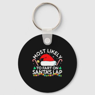 Womens Most Likely To Fart On Santa's Lap Family M Keychain