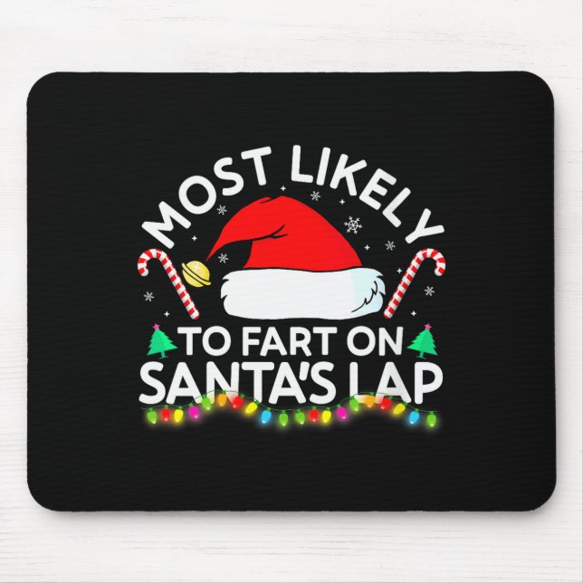 Womens Most Likely To Fart On Santa's Lap Family M Mouse Pad (Front)