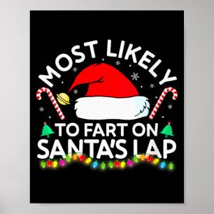Womens Most Likely To Fart On Santa's Lap Family M Poster