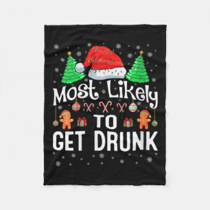 Womens Most Likely To Get Drunk Christmas Family M Fleece Blanket