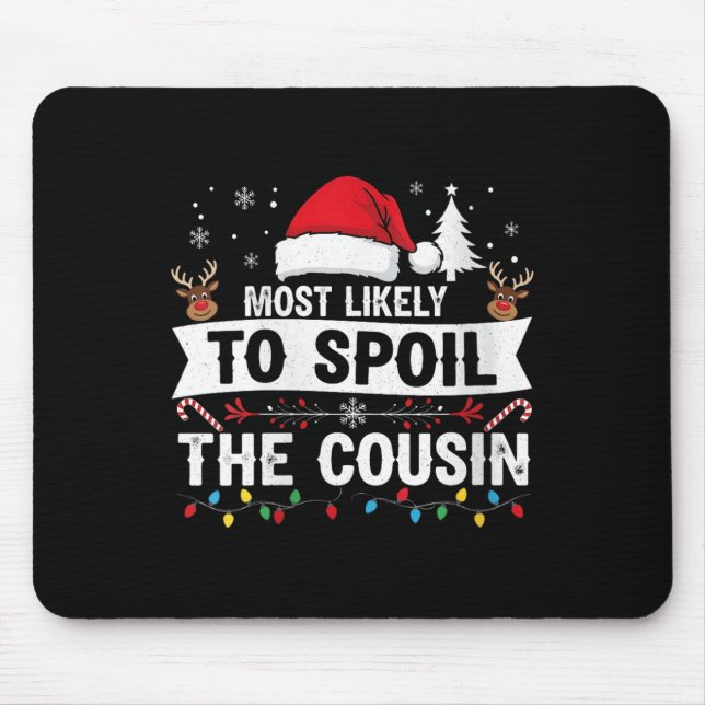Womens Most Likely To Sil The Cousin Christmas Par Mouse Pad (Front)