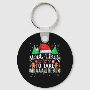 Womens Most Likely To Take Over Aaaaaall The Bakin Keychain