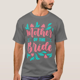 Womens Mother Of Bride Maid Of Honour Wedding Bach T-Shirt