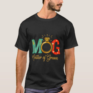 Womens Mother Of The Groom Mob Mog Mom Wedding Bac T-Shirt