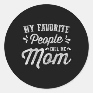 Womens Mothers Day Gifts - My Favourite People Cal Classic Round Sticker