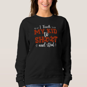 Womens Mothers Day Soccer Mom I Teach My Kid To Sh Sweatshirt