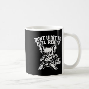 Womens Motivational Chihuahua Karate Dog Funny Coffee Mug