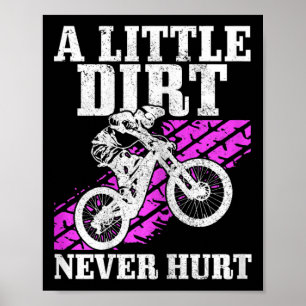 Womens Mountain Bike Little Dirt Never Hurt Downhi Poster