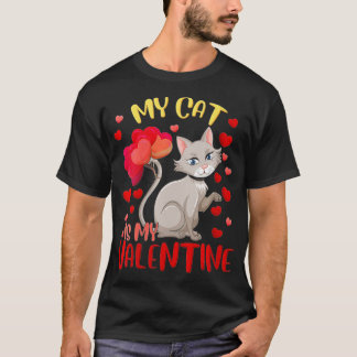 Womens My Cat Is My Valentine Heart Funny Cat Vale T-Shirt