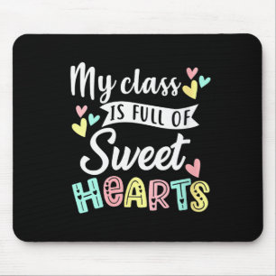 Womens My Cl Is Full Of Sweethearts Teacher Valent Mouse Pad