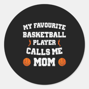Womens my favorite basketball player calls me mom  classic round sticker