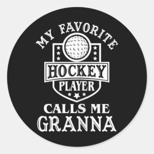 Womens My Favorite Hockey Player Calls Me Granna W Classic Round Sticker