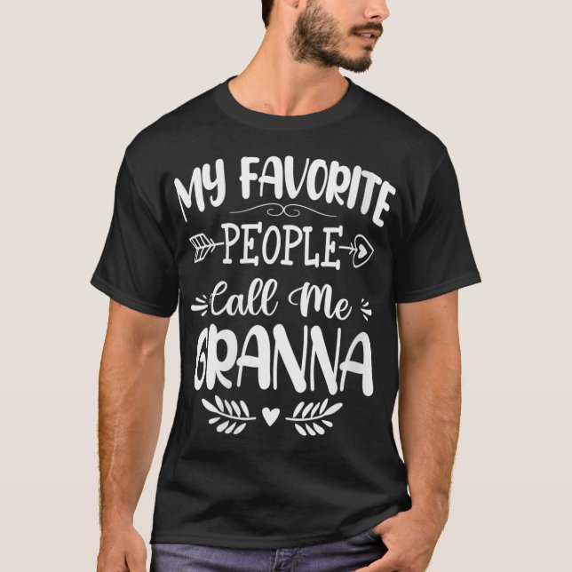 Womens My Favorite People Call Me Granna  Mothers  T-Shirt (Front)