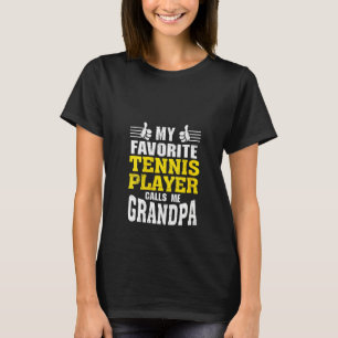 Womens My Favorite Tennis Player Calls Me Grandpa T-Shirt