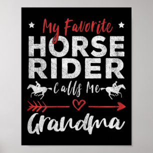 Womens My Favourite Horse Rider Calls Me Grandma H Poster