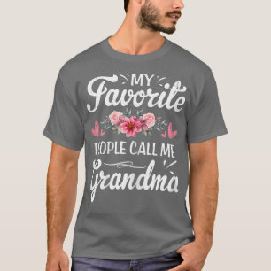 Womens My Favourite People Call Me Grandma Cute Mo T-Shirt