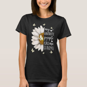 Womens My Favourite People Call Me Grandma Daisy B T-Shirt