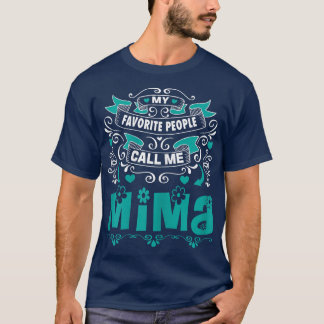 Womens My Favourite People call me Mima, Gift For  T-Shirt