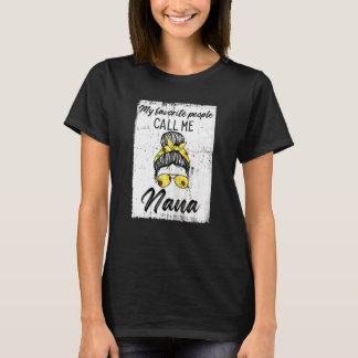 Womens My Favourite People Call Me Nana Nana T-Shirt
