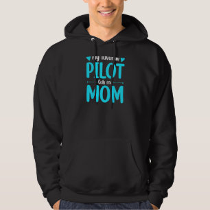 Womens My Favourite Pilot Call Me Mom Happy Mother Hoodie