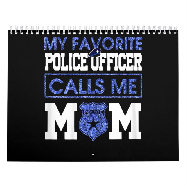 Womens My Favourite Police Officer Calls Me Mom Calendar (Cover)