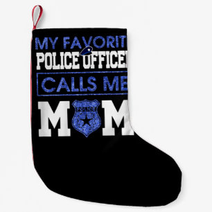 Womens My Favourite Police Officer Calls Me Mom Small Christmas Stocking