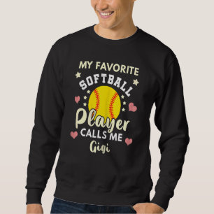 Womens My Favourite Softball Player Calls Me Gigi Sweatshirt