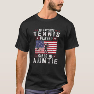 Womens My Favourite Tennis Player Calls Me Auntie T-Shirt