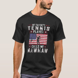 Womens My Favourite Tennis Player Calls Me Mawmaw T-Shirt