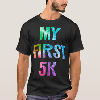 Womens My First 5K Tie Dye Running Saying Race Fin T-Shirt