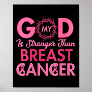 Womens My God Is Stronger Than Breast Cancer Chris Poster