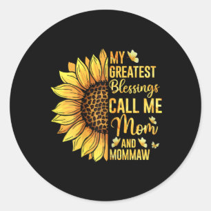 Womens My Greatest Blessings Call Me Mom And Momma Classic Round Sticker