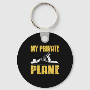 Womens My Private Plane Hand Tool Humor For Woodwo Keychain