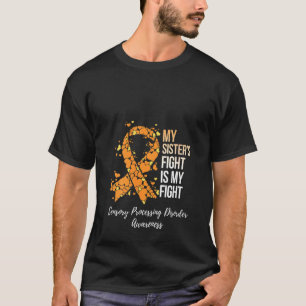 Womens My Sister’s Fight Sensory Processing Disord T-Shirt