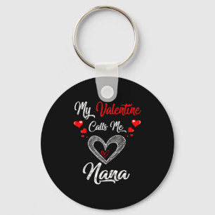 Womens My Valentine Calls Me Nana Shirt Valentines Keychain