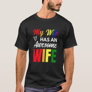 Womens My Wife Has An Awesome Wife Funny Lesbian W T-Shirt