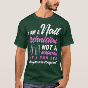 Womens Nail Technician Shirt Humour Manicurist