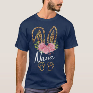 Womens Nana Bunny Ears Easter Day Cute Leopard Pri T-Shirt