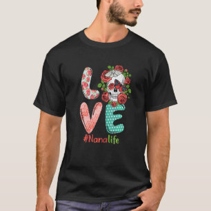 Womens Nana Life Love Grandma Skull Rose Costume M T-Shirt